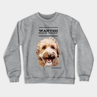 Cockapoo / Doodle Dog Sock Thief Crewneck Sweatshirt